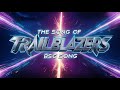 The Song of Trailblazers BSG Song (Lyrical Video)