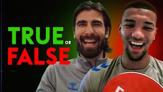 Carlo Ancelotti is the COOLEST guy alive?! | TRUE or FALSE | Andre Gomes and Mason Holgate