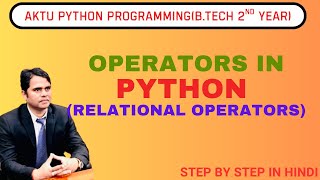 L-5 Python Operators (Relational Operators) | AKTU Python Tutorial in Hindi