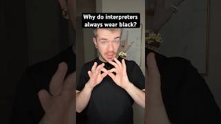 The REAL reason interpreters wear black #ASL #AmericanSignLanguage #SignLanguage #Interpreter #CODA