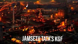 JAMSETJI TATA'S KGF // EDIT // TATA STEEL JAMSHEDPUR #cinematic #kgf #edit #jamshedpur  #tata