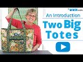 Two Big Totes - An Introduction