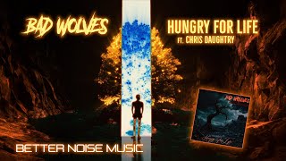 Bad Wolves ft Daughtry - Hungry For Life ( Music )