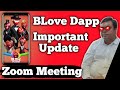 Mr Shivesh Kumar recent meeting BLove Dapp Discussion | BLD Token listing update