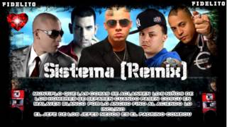 Sistema (Remix) (Letra) - Wisin Ft. Jory, Tito El Bambino, Eddie Avila, Cosculluela (Original)