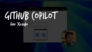 Getting started with GitHub Copilot for Xcode