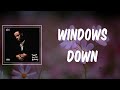 windows down (Lyrics) - Toosii