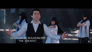 Шодмон Сулаймони  / Shodmon Sulaymoni  - Yor Meravad / Ёр меравад - 2019