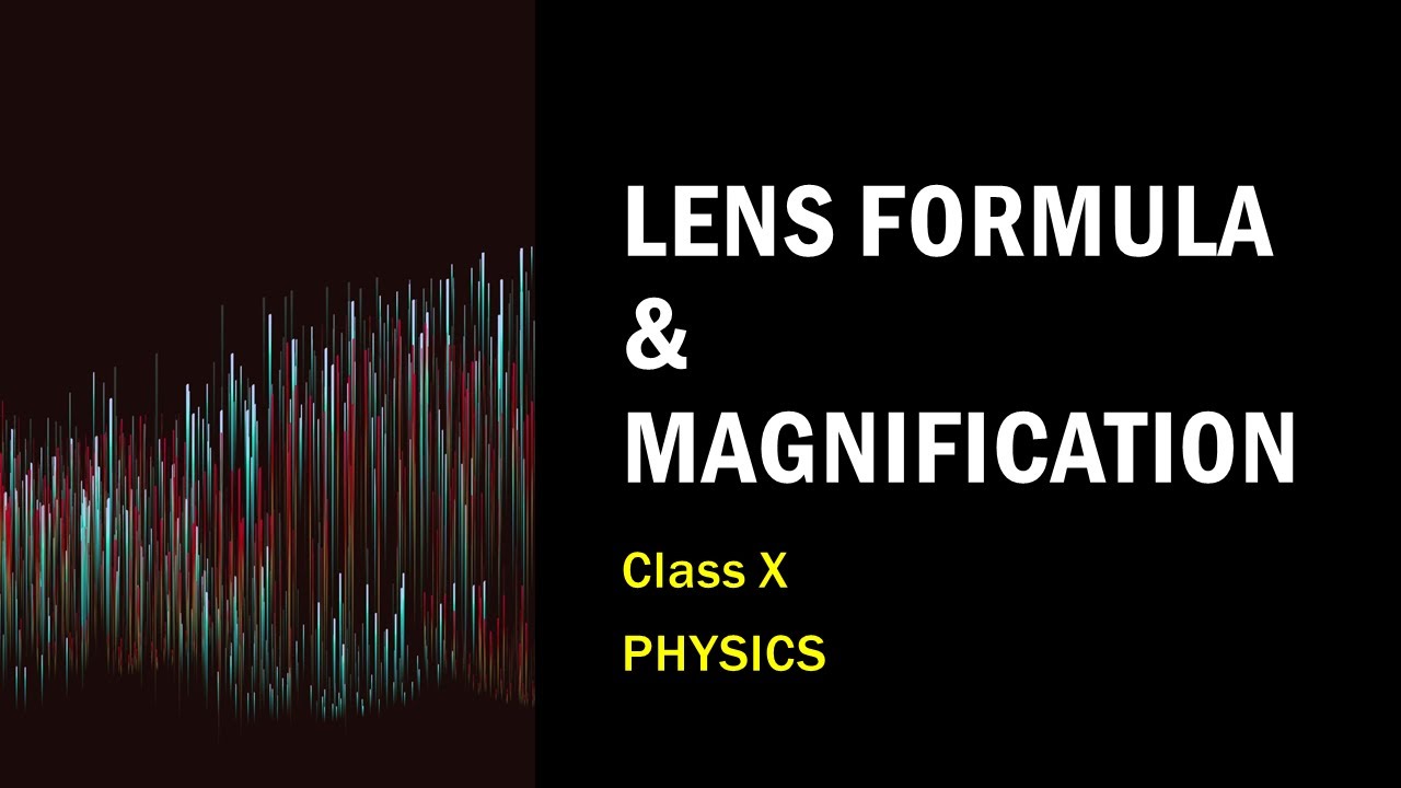 Lens Formula And Magnification By Animation | Class 10 Physics | CBSE ...