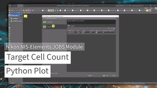 Tutorial | Build a Smart Feedback-Driven Microscopy Workflow with Python in NIS-Elements