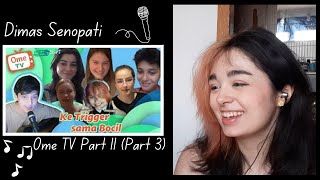 Listening to Dimas Senopati on OmeTV (Part 11) [Reaction Video Part 3] So Sweet!