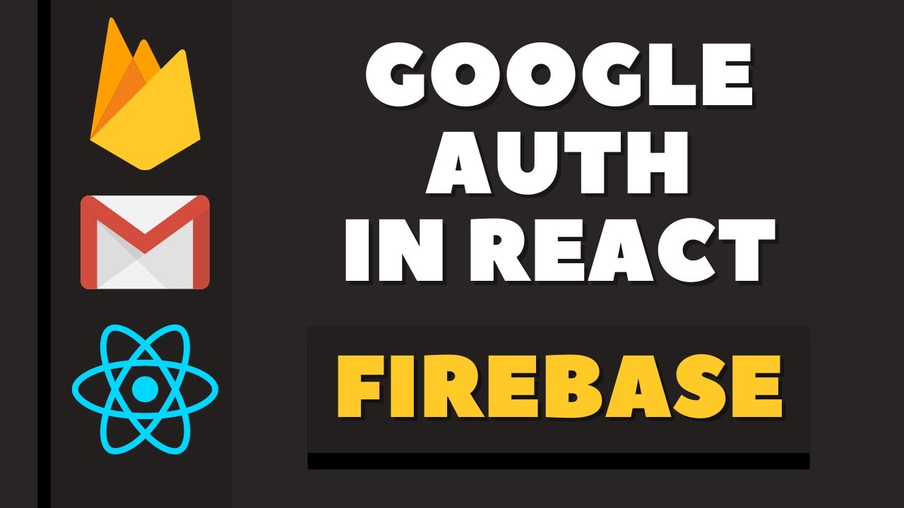 React Google Authentication - Firebase Authentication Tutorial - YouTube