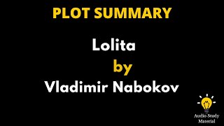 Plot Summary Of Lolita By Vladimir Nabokov. - Lolita Summary | Lolita Book Summary |  Book Summary