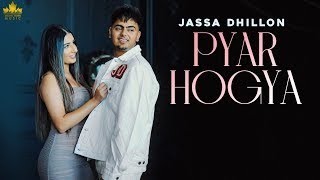PYAR HOGYA | Jassa Dhillon | Gur Sidhu | Punjabi Songs | New Punjabi Song 2020 | New song | Song |