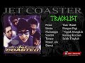 JET COASTER - SELF TITLE, FULL ALBUM