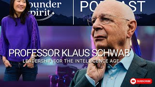 Professor Klaus Schwab: Leadership For The Intelligence Age