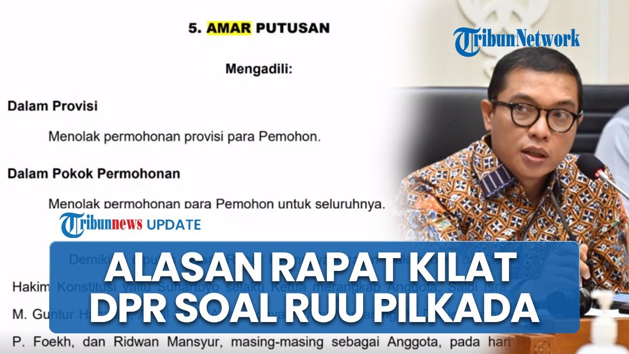 Bantah Anulir Putusan MK, Baleg DPR Klaim Rapat Bahas Putusan MK Untuk ...