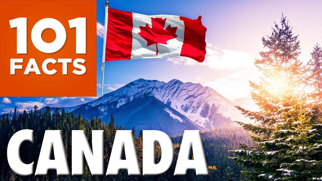 101 Facts About Canada - YouTube