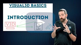 Visual3D Basics - Introduction