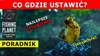 FISHING PLANET Najlepsze ustawienia gry. Co gdzie ustawić? Poradnik dla początkujących. Settings