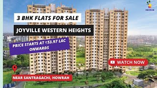 Joyville Western Heights |☎ 7604092445 | 3 BHK Flats For Sale in Santragachi Howrah #flatsforsale