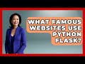What Famous Websites Use Python Flask? - Python Code School