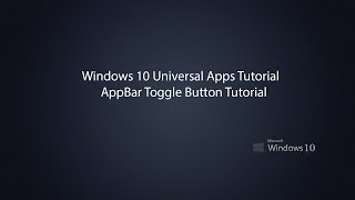 Windows 10 Universal Apps - AppBar Toggle Button Tutorial