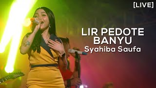 Syahiba Saufa Lir Pedote Banyu Koplo Version LIVE