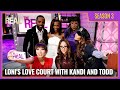 [Full Episode] Loni's Love Court with Kandi & Todd