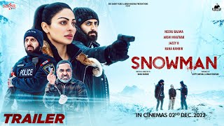 Snowman (Trailer) Neeru Bajwa | Arshi Khatkar | Jazzy B | Rana Ranbir | Punjabi Movie 2022 | 2nd Dec