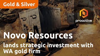 Novo Resources Corp lands JV, strategic investment with WA gold darling