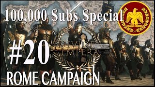 100,000 Sub Special Campaign - Divide Et Impera - Rome #20