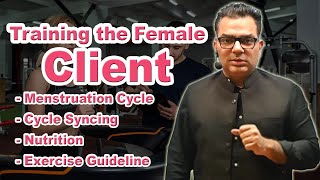 Training the Female Client||Menstruation and exercise || #cyclesyncing  #femaleexercise #chiragsethi