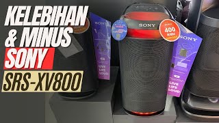 INI DIA BEBERAPA KEKURANGAN SPEAKER SONY SRS XV800