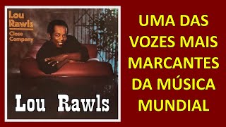 Lou Rawls - 3 Músicas de Sucesso!!! (Voz Marcante)