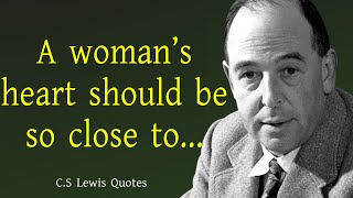 Most Insightful Quotes by C.S Lewis That Will Give a New Direction To Your Life - Wise Thoughts