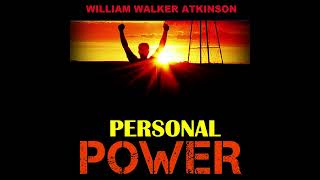 PERSONAL POWER - FULL Audiobook 3,40 hours by William Walker ATKINSON