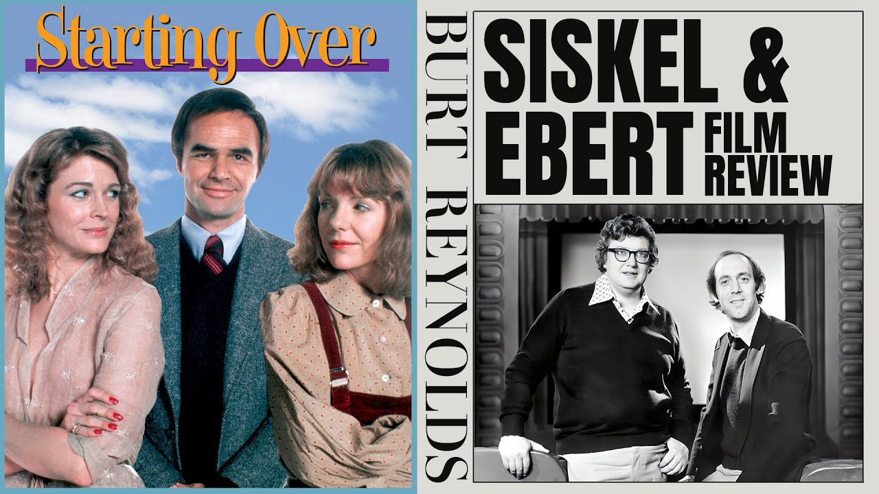 Siskel And Ebert Review Starting Over Burt Reynolds Youtube