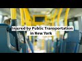 Injured by Public Transportation in New York | NY Personal Injury Lawyer | Rosenblum Law