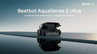 Beatbot AquaSense 2 Ultra | Mastering Cleaning Precision