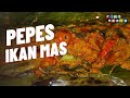 PEPES IKAN MAS BIKIN KETAGIHAN   | #pepesikanmas