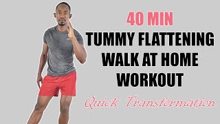 40 Minute TUMMY FLATTENING Walk at Home Workout For A Fast Transformation
