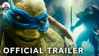 Teenage Mutant Ninja Turtles | Official Trailer | Paramount Movies