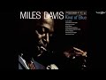 M I L E S D A V I S - Kind Of Blue - Full Album