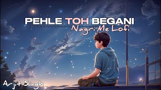 Pehle Toh Begani Nagri Me | Arjit Singh New Song #viralsong