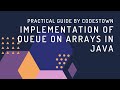 Implementation of Queue using Arrays in Java | CodesTown