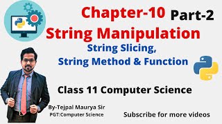 Chapter 10 String Manipulation | Part 2 | Class 11 Computer Science (With Python Programming)