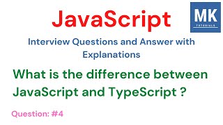 JavaScript Interview Questions - #4 | What is the difference between JavaScript & TypeScript ? #js