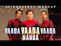 Spiderman Mashup -  Vaada Vaada Nanba ×  Spiderverse