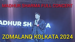 MADHUR SHARMA FULL LIVE CONCERT | Kali Kali Zulfon ki | Subha Se Shaam | ZOMALAND KOLKATA 2024